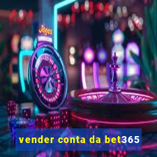 vender conta da bet365